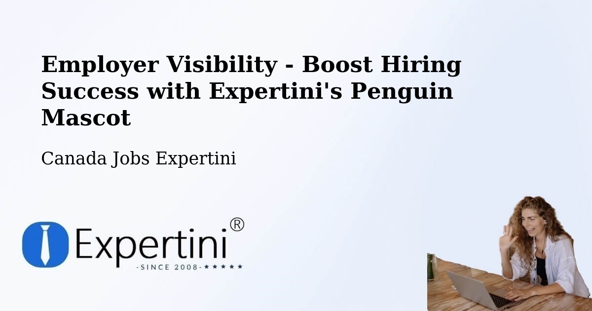 Boost Your CV/Résumé Visibility - Canada Jobs Expertini